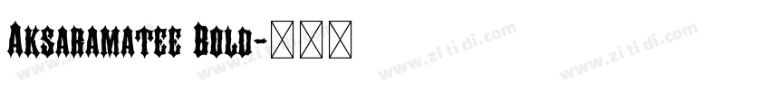 Aksaramatee Bold字体转换